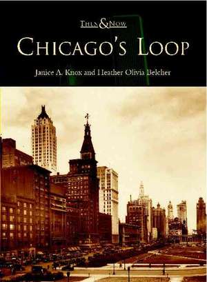 Chicago's Loop de Janice Knox