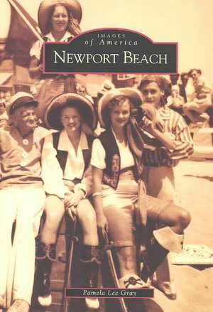 Newport Beach de Pamela Lee Gray