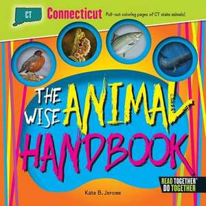 The Wise Animal Handbook Connecticut de Kate B. Jerome