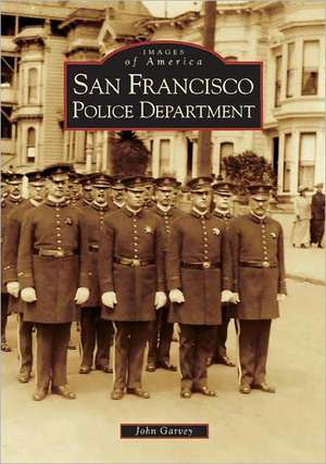 San Francisco Police Department de John Garvey