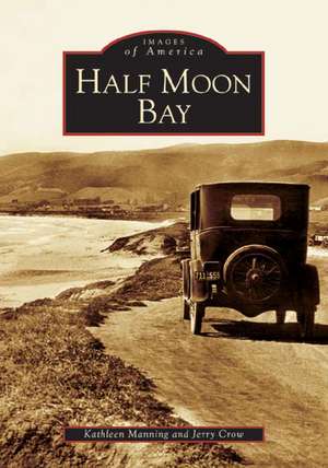 Half Moon Bay de Jerry Crow