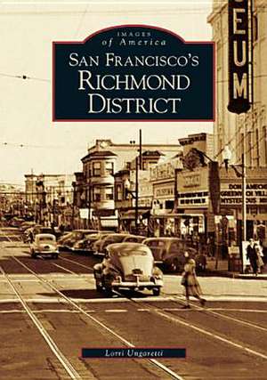 San Francisco's Richmond District de Lorri Ungaretti