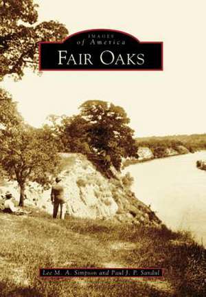 Fair Oaks de Lee M A Simpson