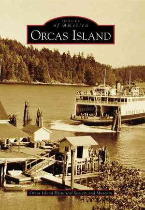 Orcas Island de Orcas Island Historical Society and Muse