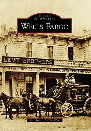 Wells Fargo de Robert J Chandler