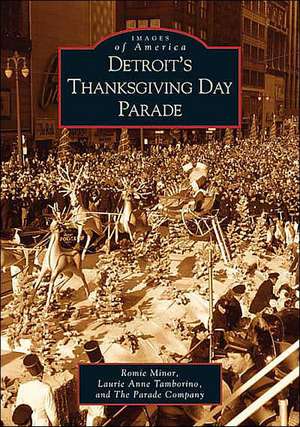 Detroit's Thanksgiving Day Parade de Romie Minor