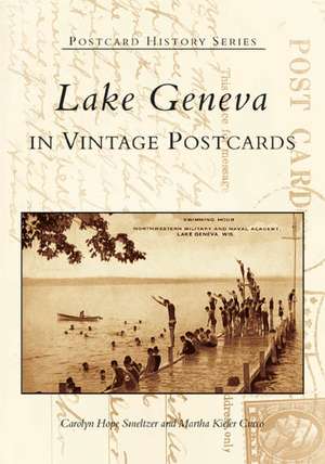 Lake Geneva in Vintage Postcards de Carolyn Hope Smeltzer