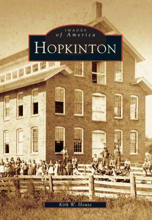 Hopkinton de Kirk W. House