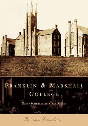 Franklin and Marshall College de David Schuyler