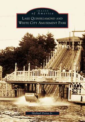 Lake Quinsigamond and White City Amusement Park de Michael R.W. Brown