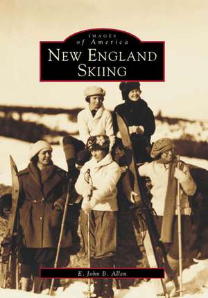 New England Skiing de John B. Allen