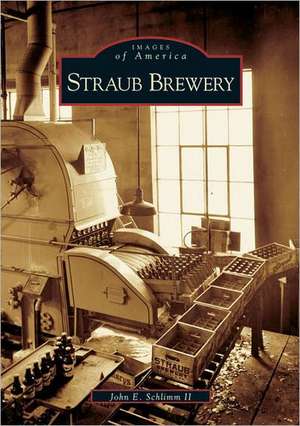 Straub Brewery de John Schlimm