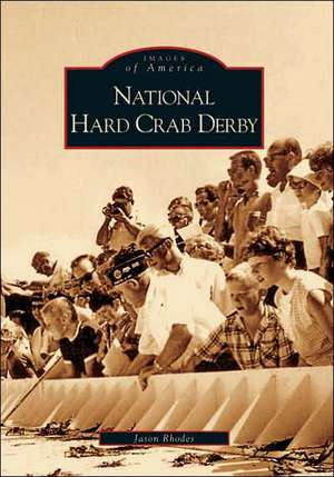 National Hard Crab Derby de Jason Rhodes