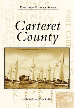 Carteret County de Linda Sadler