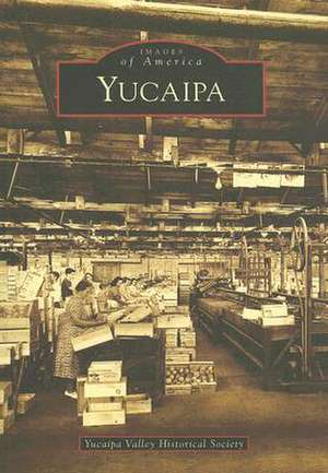 Yucaipa de Yucaipa Valley Historical Society