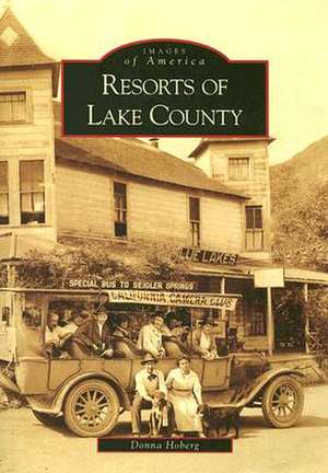 Resorts of Lake County de Donna Hoberg