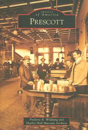 Prescott de Frederic B. Wildfang