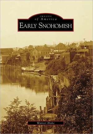 Early Snohomish de Warner Blake