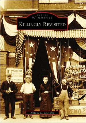 Killingly Revisited de Natalie L. Coolidge