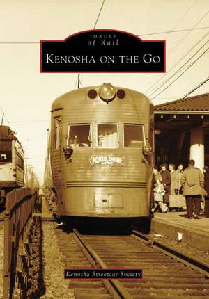 Kenosha on the Go de Kenosha Streetcar Society