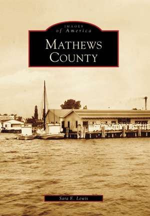 Mathews County de Sara E. Lewis