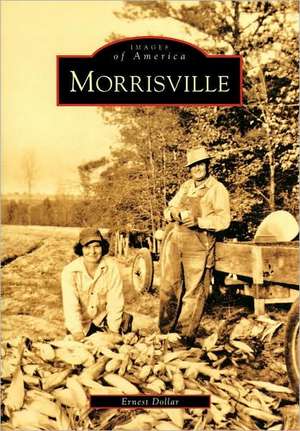 Morrisville de Ernest Dollar