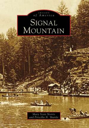 Signal Mountain de Mary Scott Norris