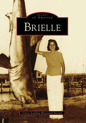 Brielle de Union Landing Historical Society