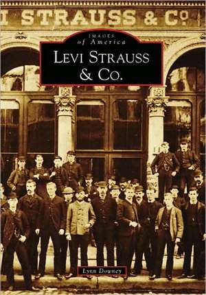 Levi Strauss & Co. de Lynn Downey