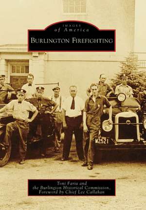 Burlington Firefighting de Toni Faria