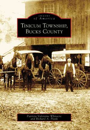 Tinicum Township, Bucks County de Patricia Valentine Whitacre