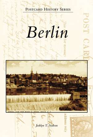 Berlin de Jacklyn T. Nadeau