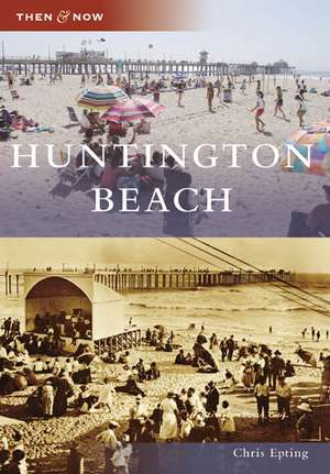 Huntington Beach de Chris Epting