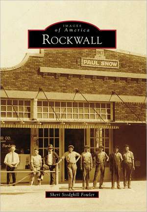 Rockwall de Sheri Stodghill Fowler