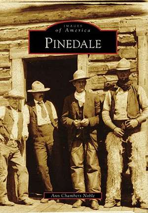 Pinedale de Ann Chambers Noble