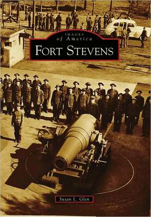 Fort Stevens de Susan L Glen