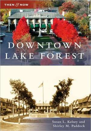 Downtown Lake Forest de Susan L Kelsey