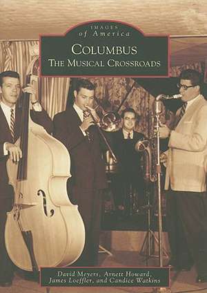 Columbus: The Musical Crossroads de David Meyers