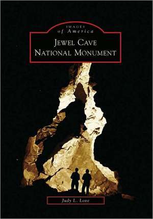 Jewel Cave National Monument de Judy L. Love