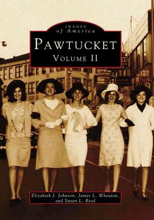 Pawtucket, Volume II de Elizabeth J. Johnson