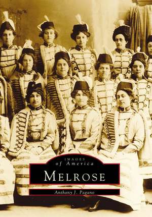 Melrose de Anthony J. Pagano