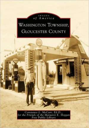 Washington Township, Gloucester County de Constance L. McCart