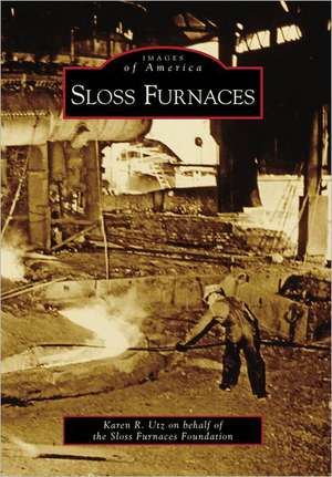 Sloss Furnaces de Karen R. Utz