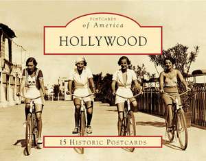 Hollywood: 15 Historic Postcards de Hollywood Historical Society