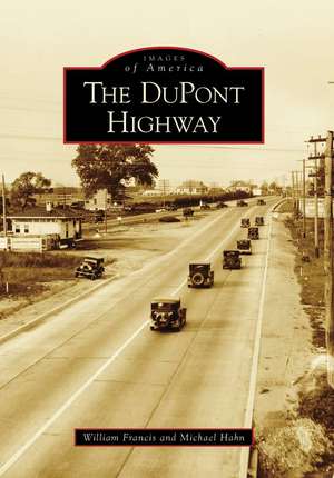 The DuPont Highway de William Francis