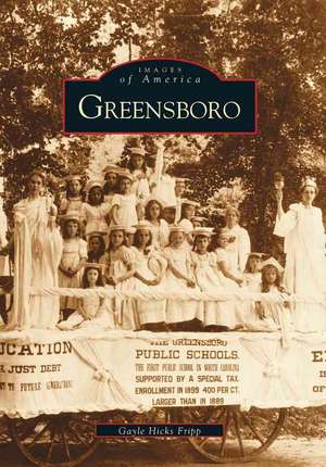 Greensboro de Gayle Hicks Fripp