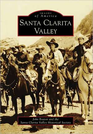 Santa Clarita Valley de John Boston