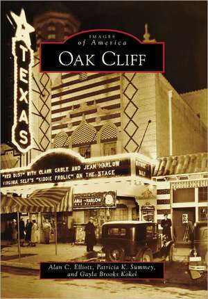 Oak Cliff de Alan C. Elliott