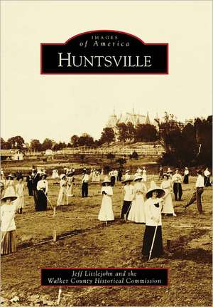 Huntsville de Jeff Littlejohn