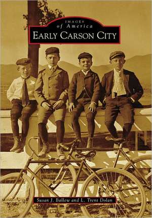 Early Carson City de Susan J. Ballew